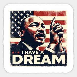 I have a dream Sticker